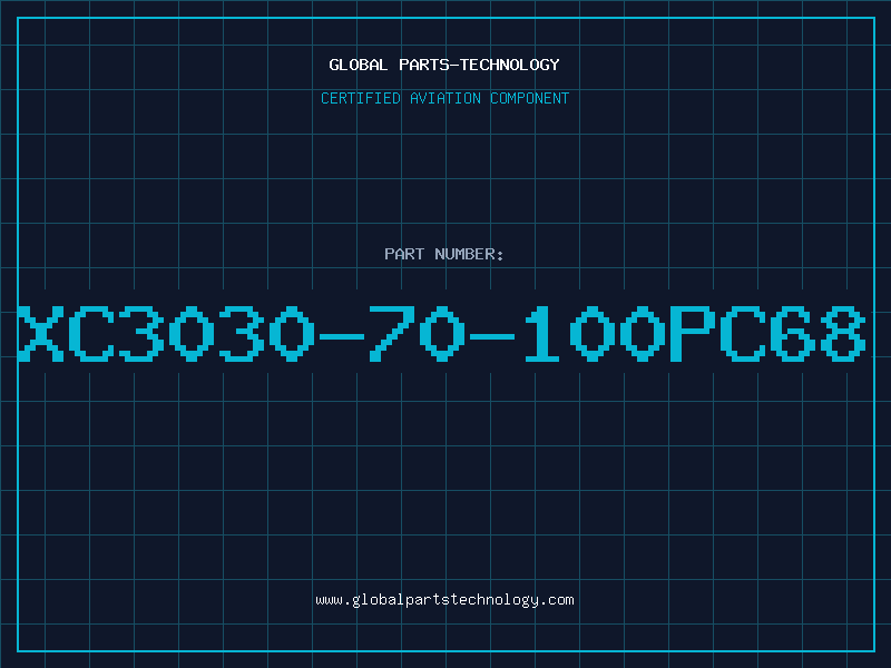Aviation Part XC3030-70-100PC68