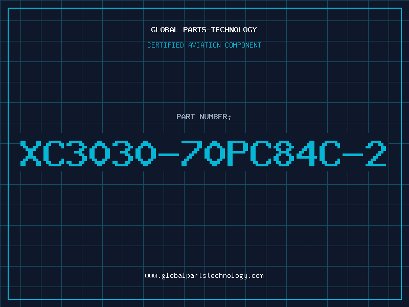 Aviation Part XC3030-70PC84C-2