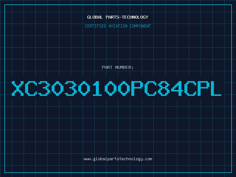 Aviation Part XC3030100PC84CPL