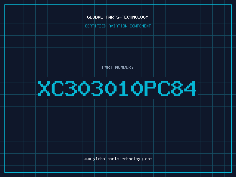 Aviation Part XC303010PC84