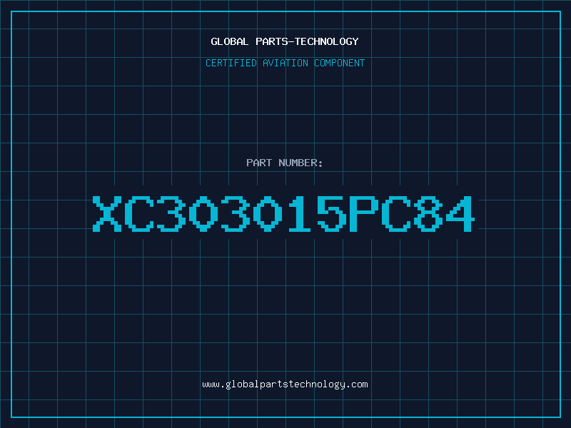 Aviation Part XC303015PC84