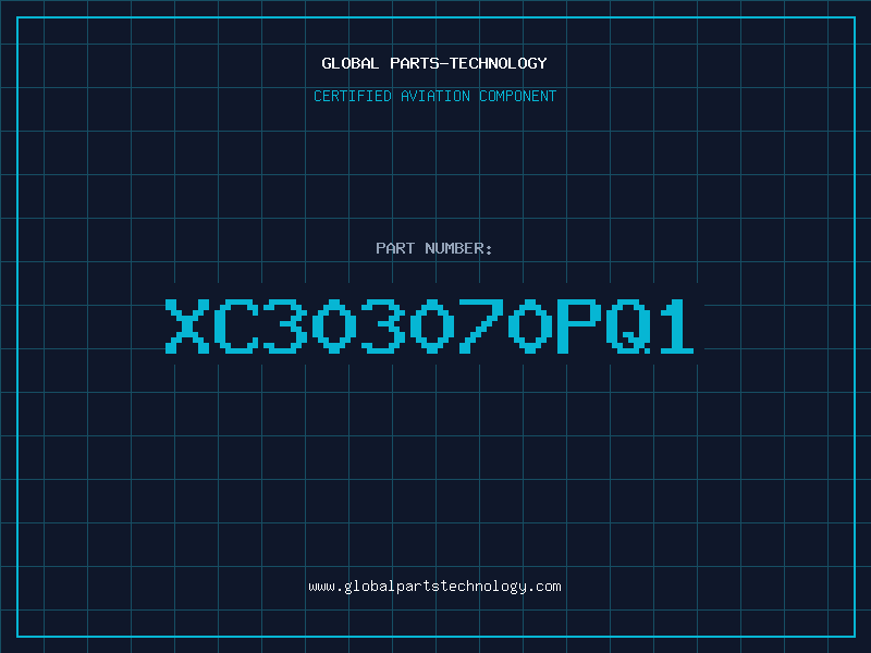 Aviation Part XC303070PQ1