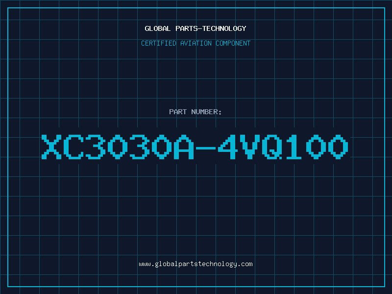 Aviation Part XC3030A-4VQ100