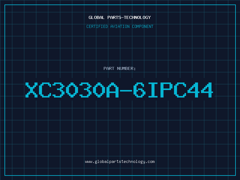 Aviation Part XC3030A-6IPC44