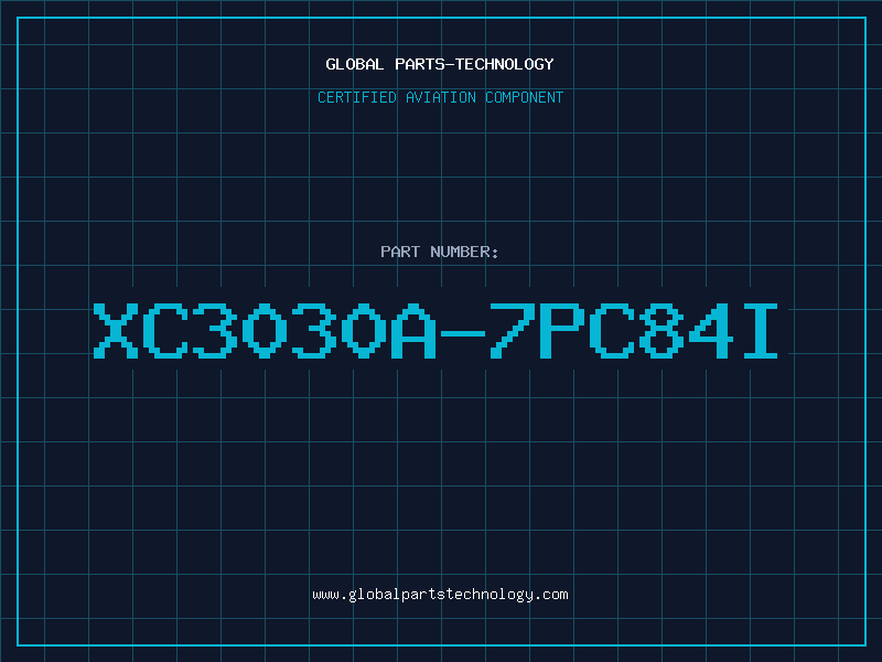 Aviation Part XC3030A-7PC84I