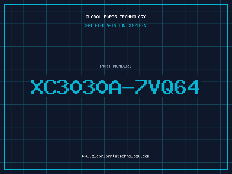 Aviation Part XC3030A-7VQ64