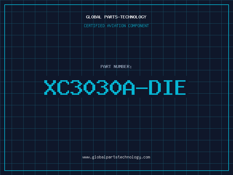 Aviation Part XC3030A-DIE