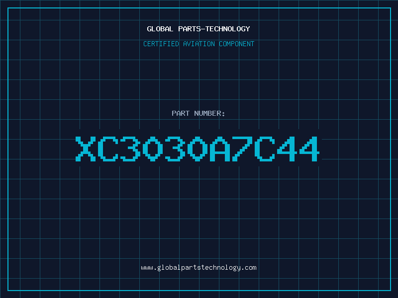 Aviation Part XC3030A7C44