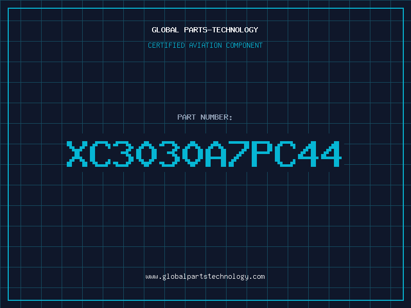Aviation Part XC3030A7PC44