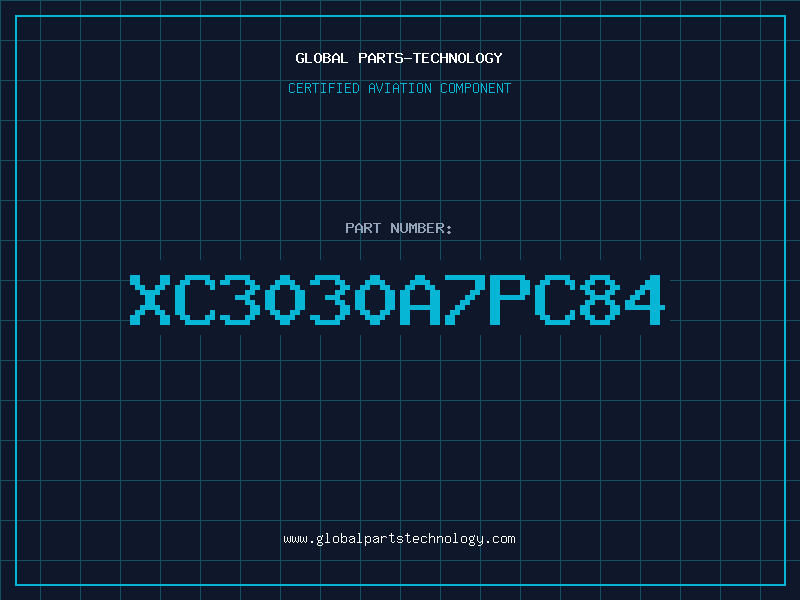 Aviation Part XC3030A7PC84