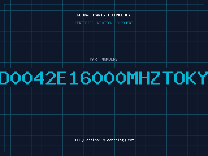 Aviation Part XD0042E16000MHZTOKYO