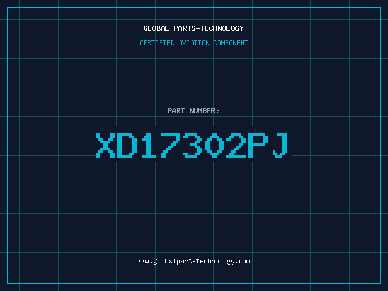 Aviation Part XD17302PJ