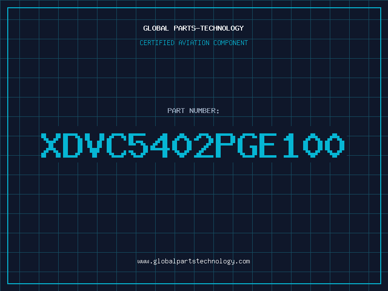 Aviation Part XDVC5402PGE100