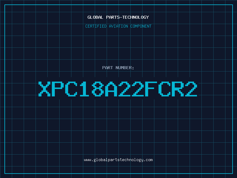 Aviation Part XPC18A22FCR2