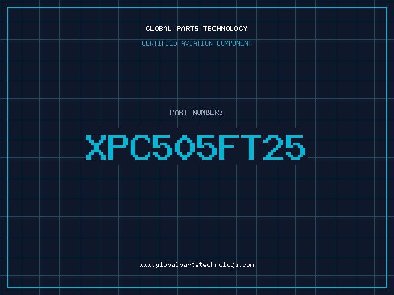 Aviation Part XPC505FT25