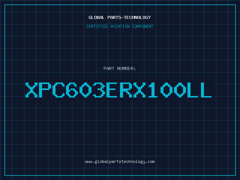 Aviation Part XPC603ERX100LL