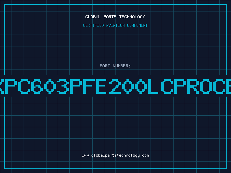 Aviation Part XPC603PFE200LCPROCE