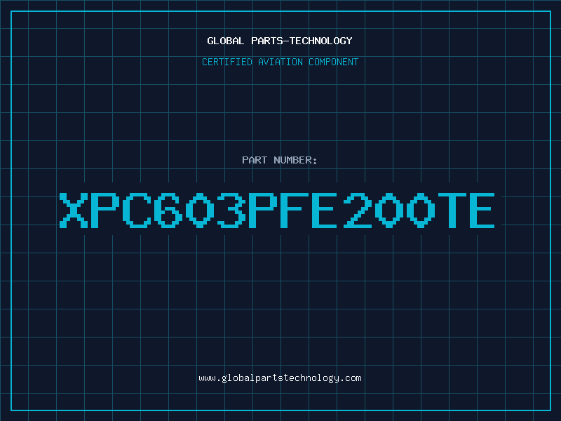 Aviation Part XPC603PFE200TE