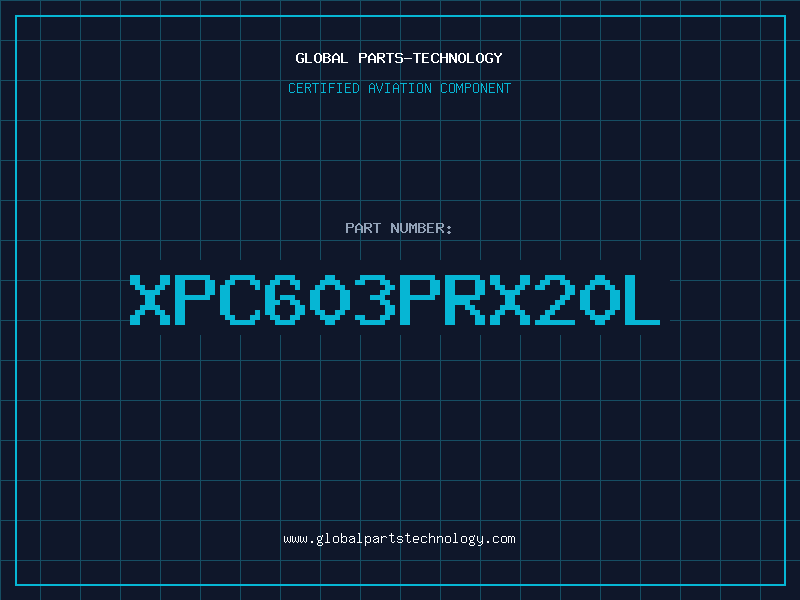 Aviation Part XPC603PRX20L