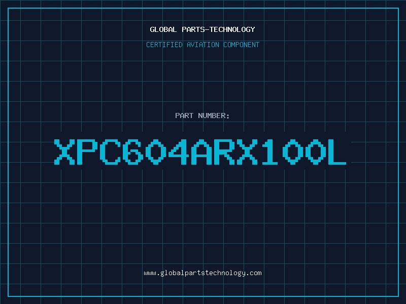 Aviation Part XPC604ARX100L