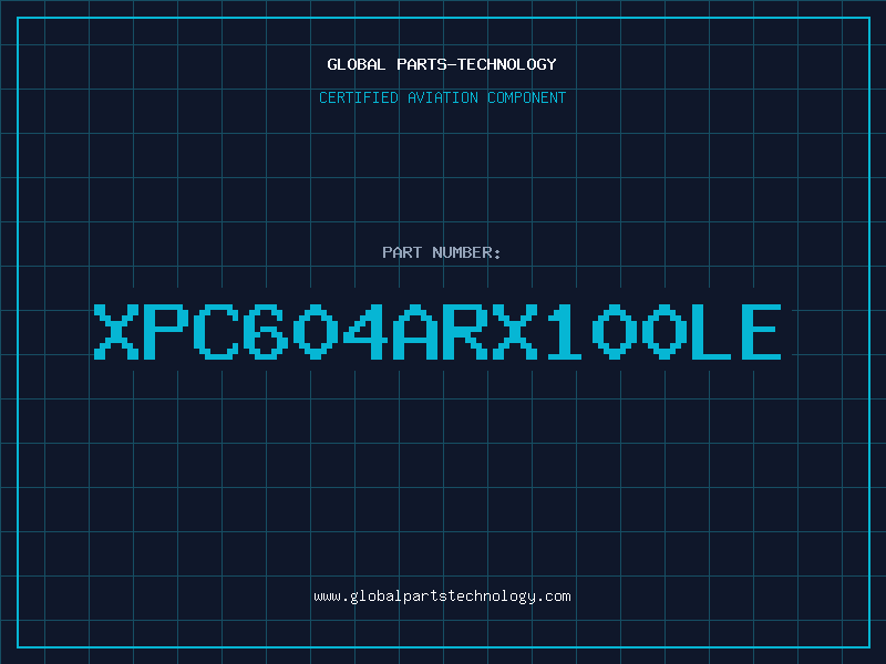 Aviation Part XPC604ARX100LE