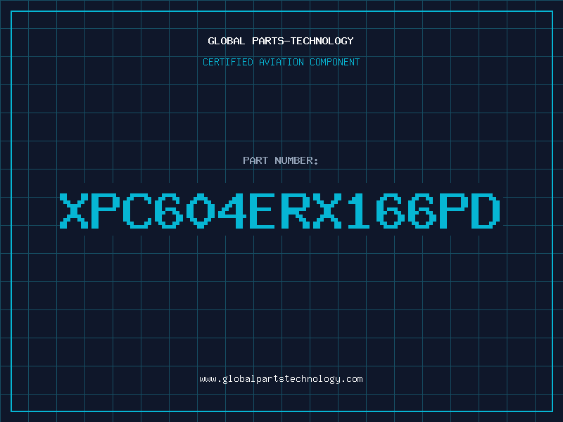 Aviation Part XPC604ERX166PD