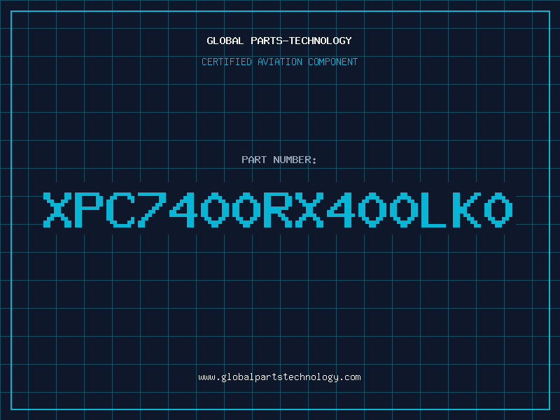 Aviation Part XPC7400RX400LK0