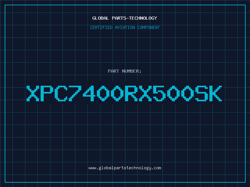 Aviation Part XPC7400RX500SK
