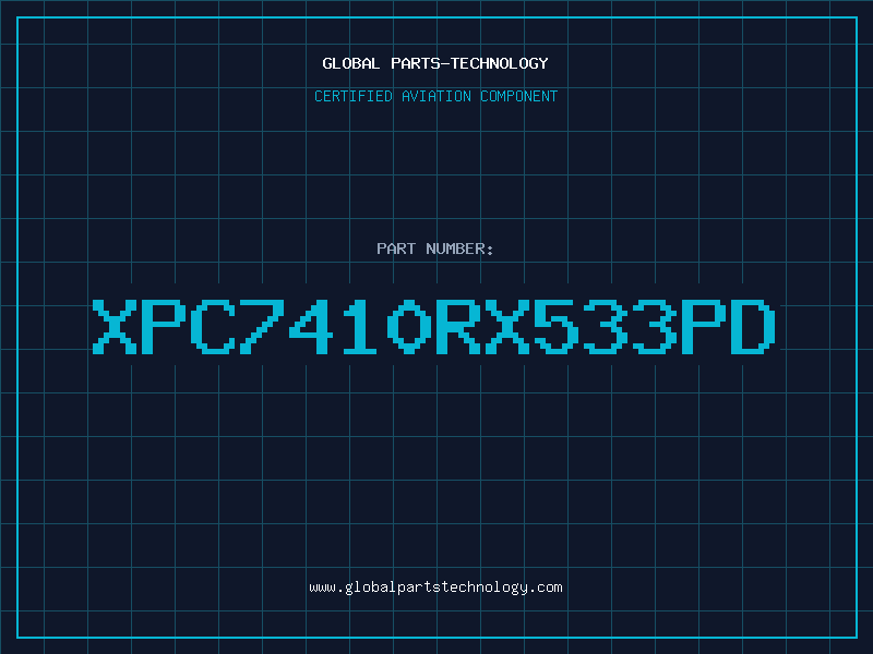 Aviation Part XPC7410RX533PD