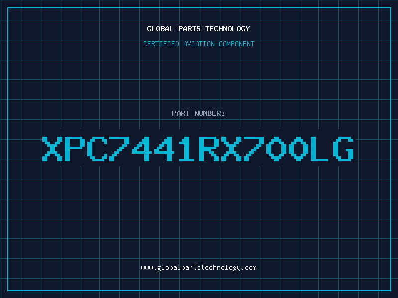 Aviation Part XPC7441RX700LG