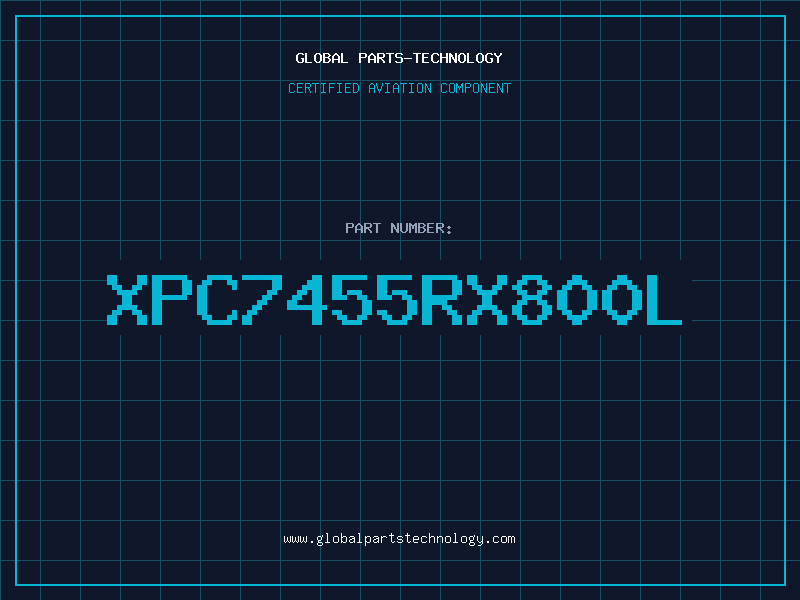 Aviation Part XPC7455RX800L