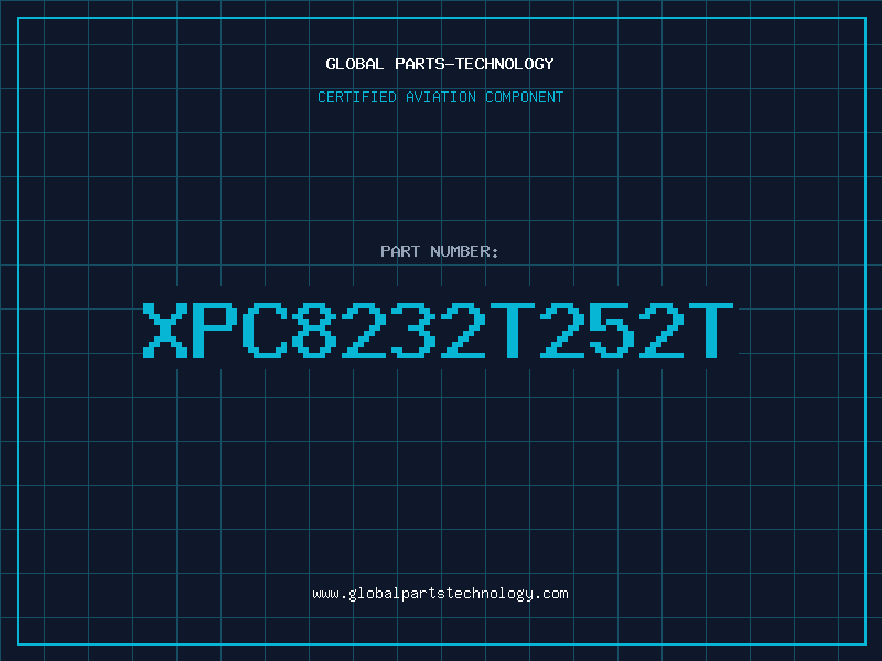 Aviation Part XPC8232T252T