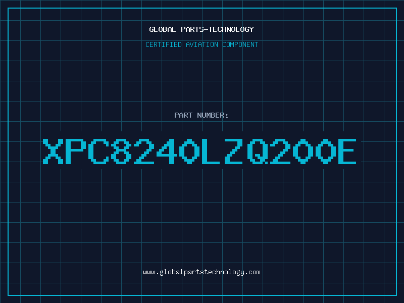 Aviation Part XPC8240LZQ200E
