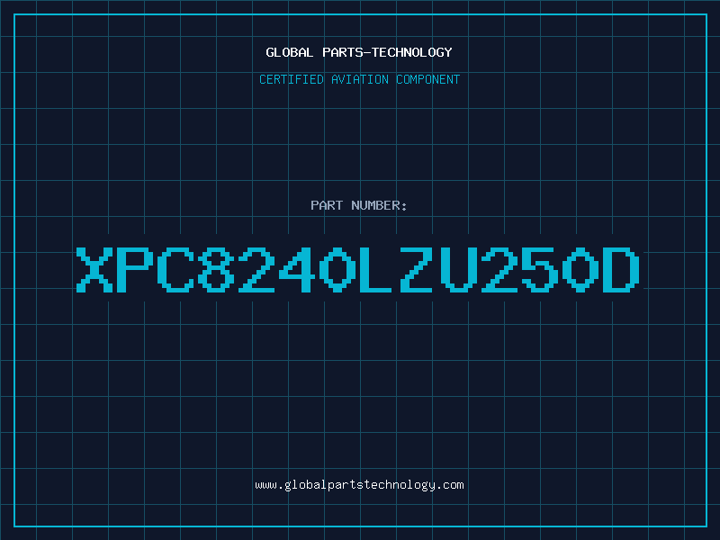 Aviation Part XPC8240LZU250D