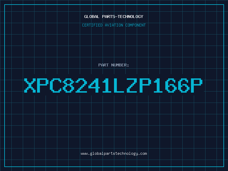 Aviation Part XPC8241LZP166P