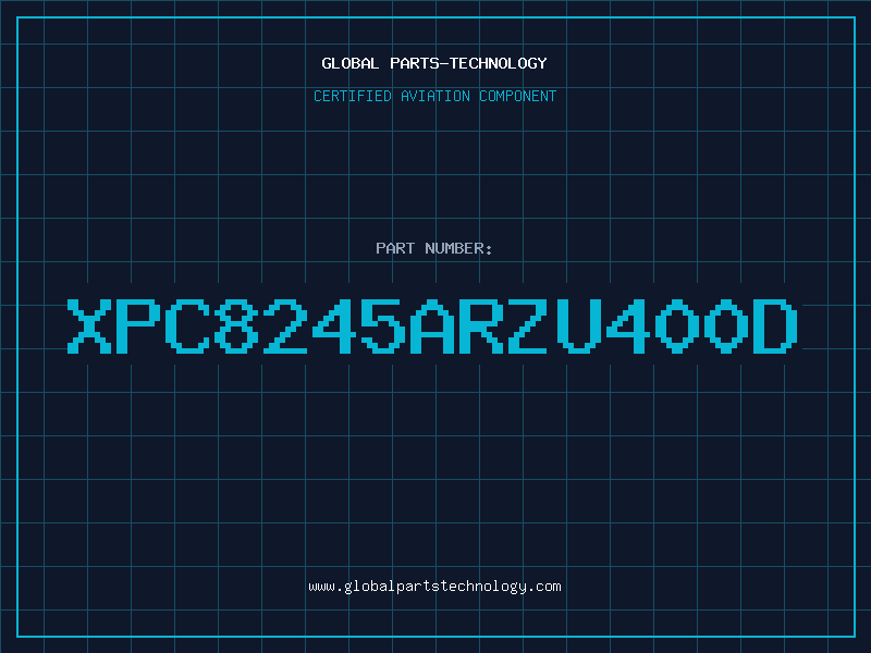 Aviation Part XPC8245ARZU400D