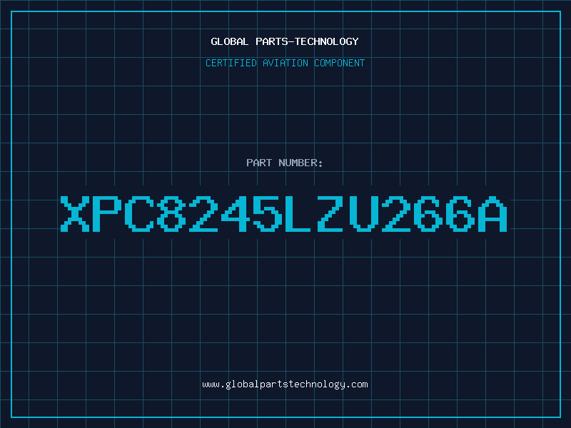 Aviation Part XPC8245LZU266A