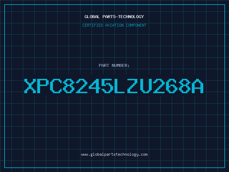 Aviation Part XPC8245LZU268A