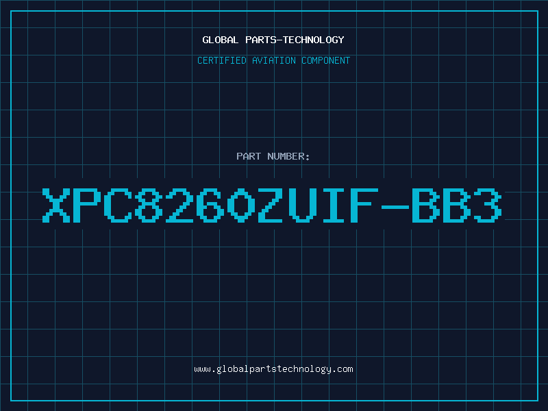 Aviation Part XPC8260ZUIF-BB3