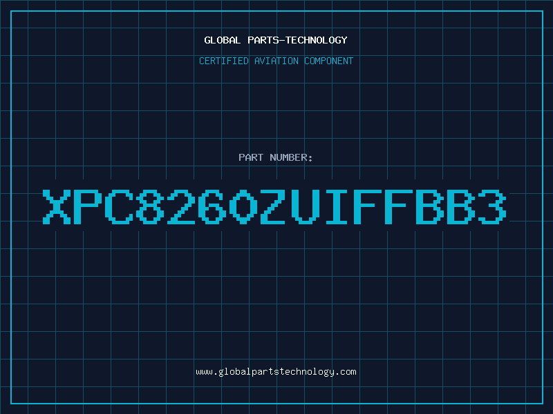 Aviation Part XPC8260ZUIFFBB3
