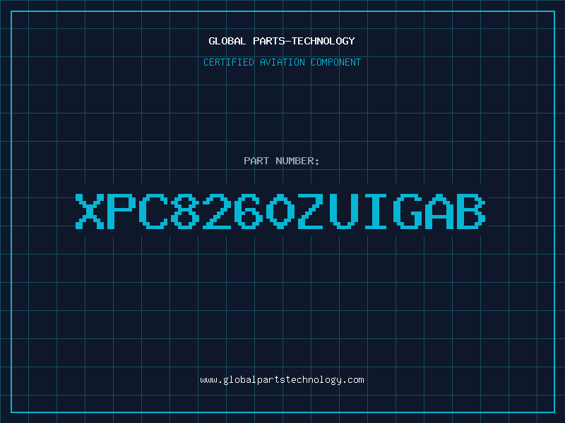 Aviation Part XPC8260ZUIGAB