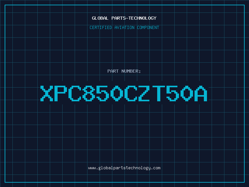Aviation Part XPC850CZT50A