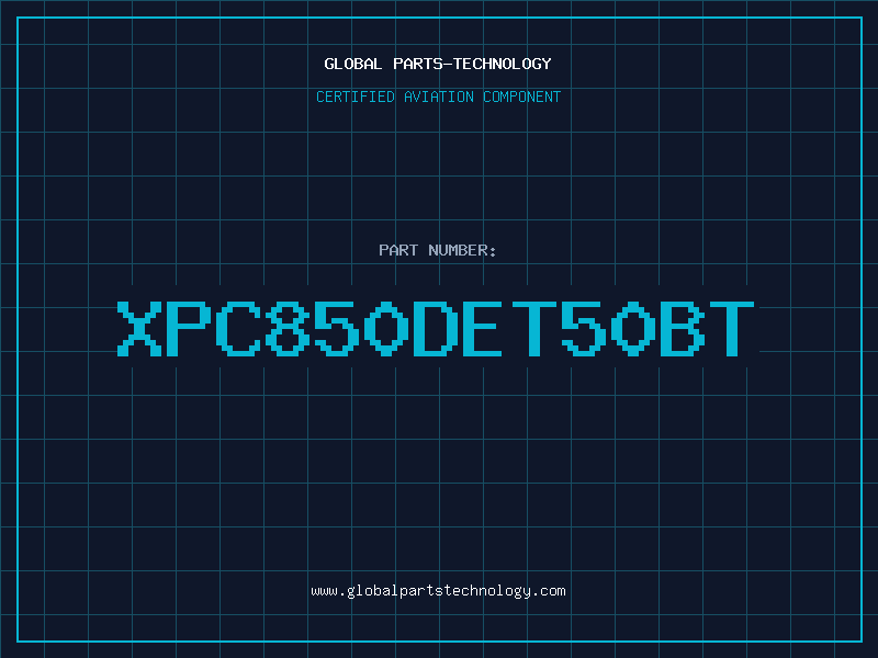 Aviation Part XPC850DET50BT