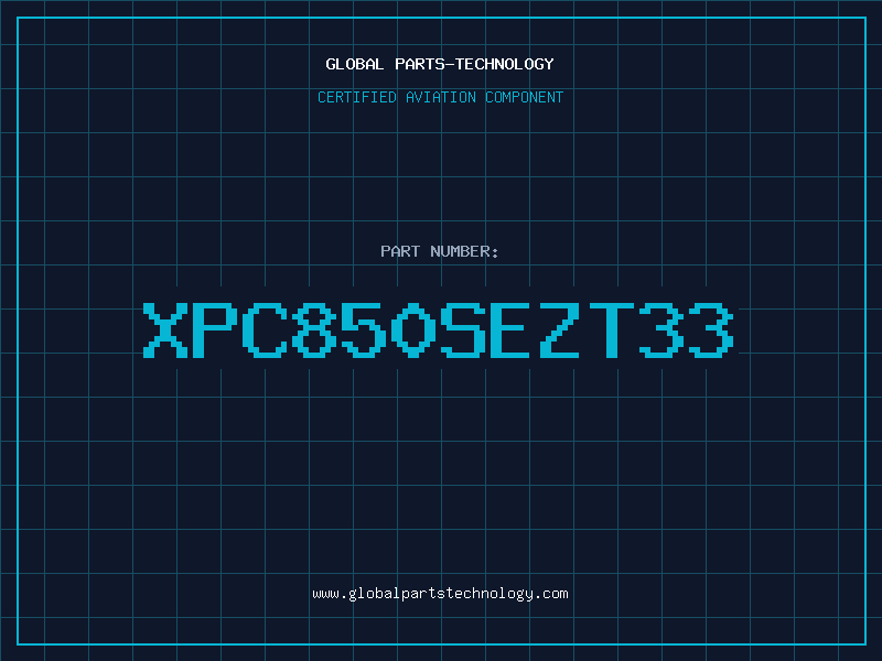 Aviation Part XPC850SEZT33