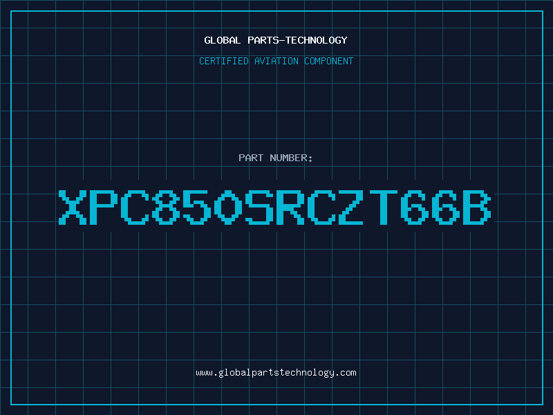 Aviation Part XPC850SRCZT66B