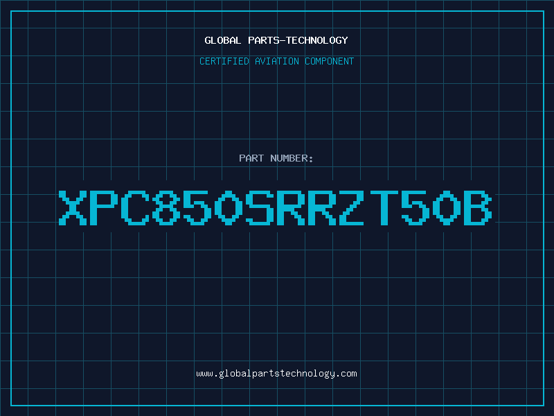 Aviation Part XPC850SRRZT50B