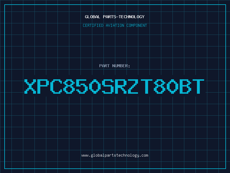 Aviation Part XPC850SRZT80BT