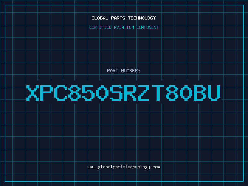 Aviation Part XPC850SRZT80BU