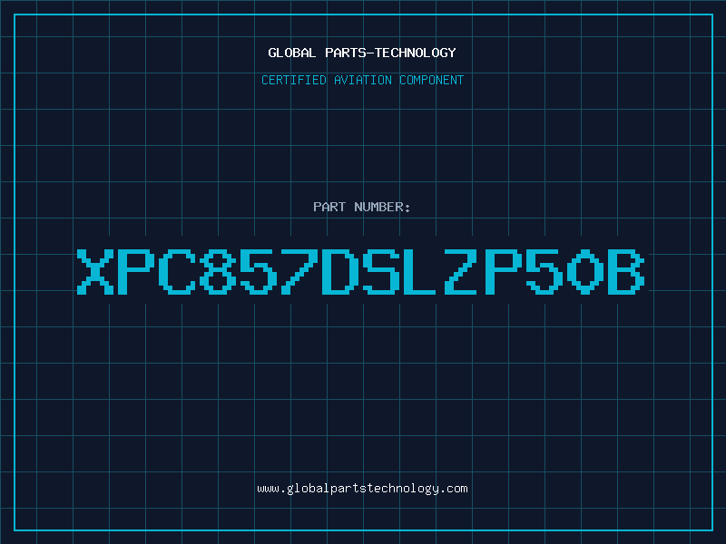Aviation Part XPC857DSLZP50B
