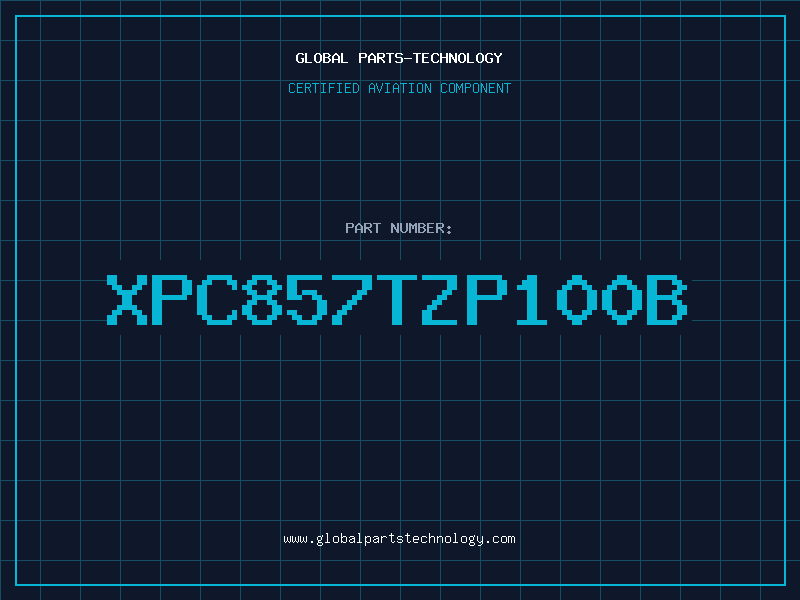 Aviation Part XPC857TZP100B